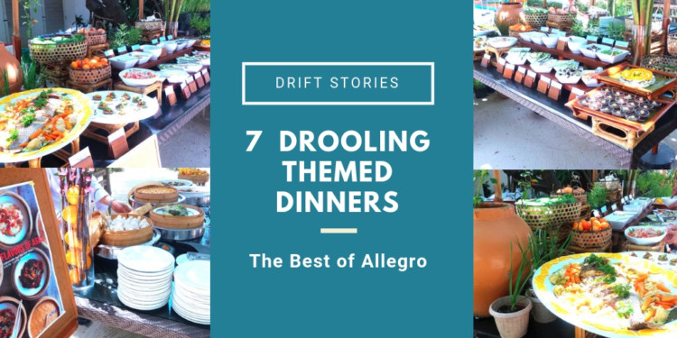 The Best of Allegro: 7 Drooling & Scrumptious Themed Dinners